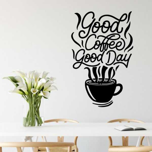 Naklejka na ścianę - GOOD COFFEE GOOD DAY